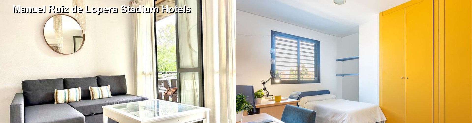5 Best Hotels near Manuel Ruiz de Lopera Stadium
