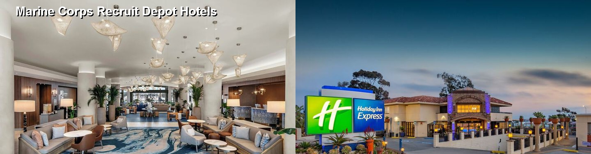5 Best Hotels near Marine Corps Recruit Depot