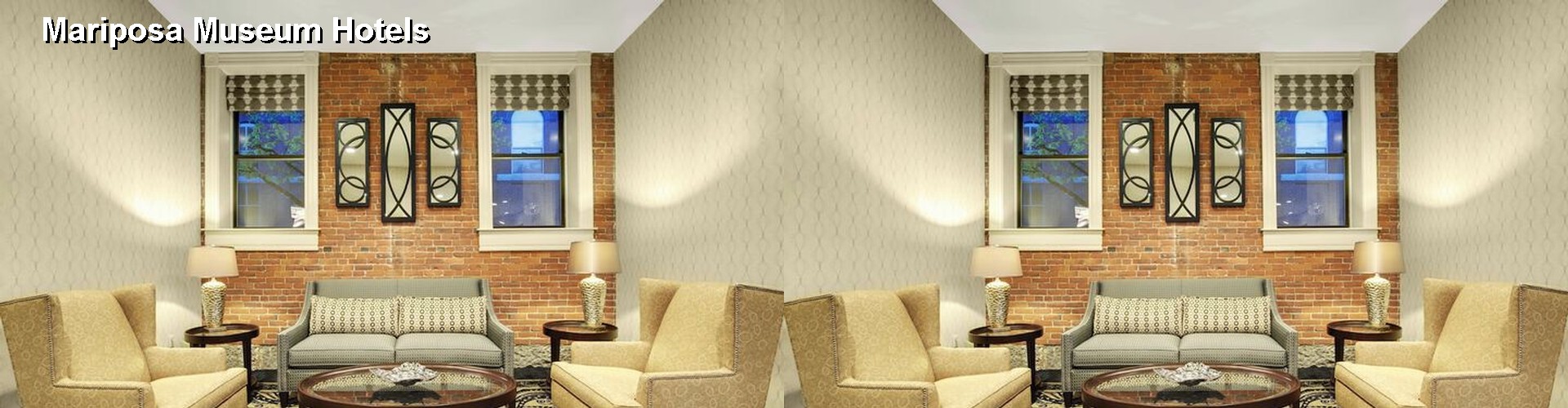 5 Best Hotels near Mariposa Museum