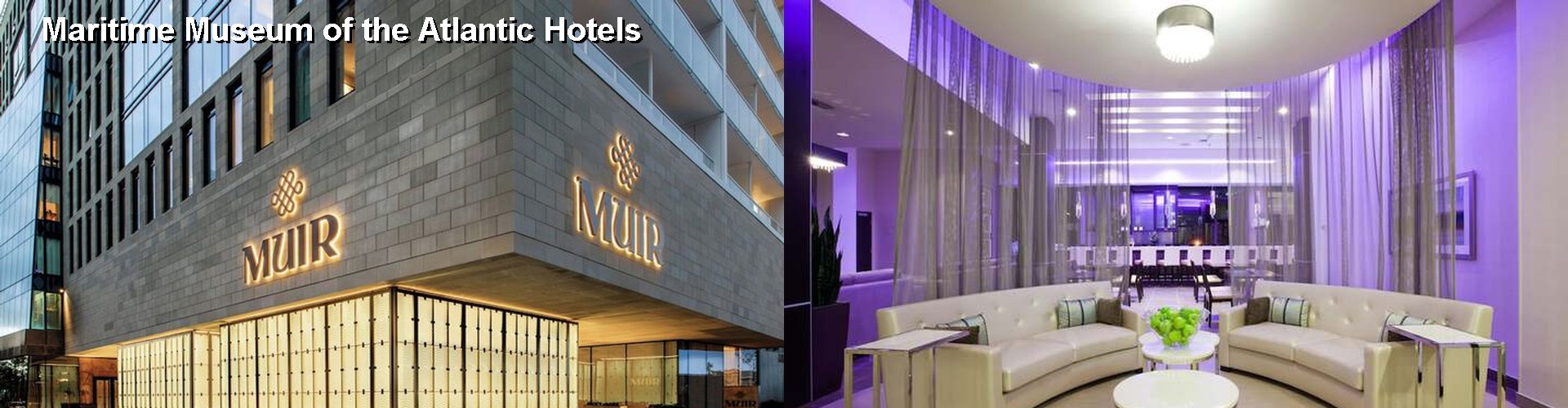 5 Best Hotels near Maritime Museum of the Atlantic