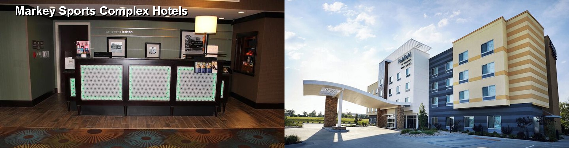 3 Best Hotels near Markey Sports Complex