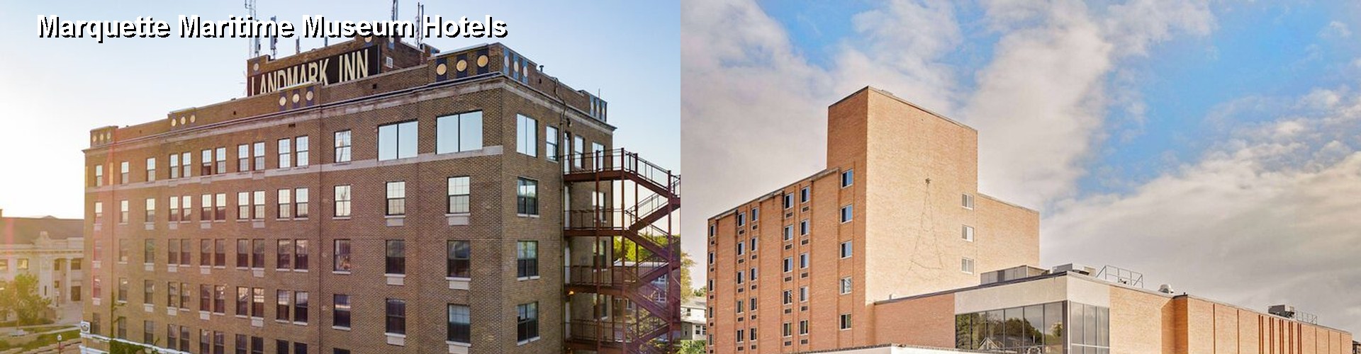 5 Best Hotels near Marquette Maritime Museum