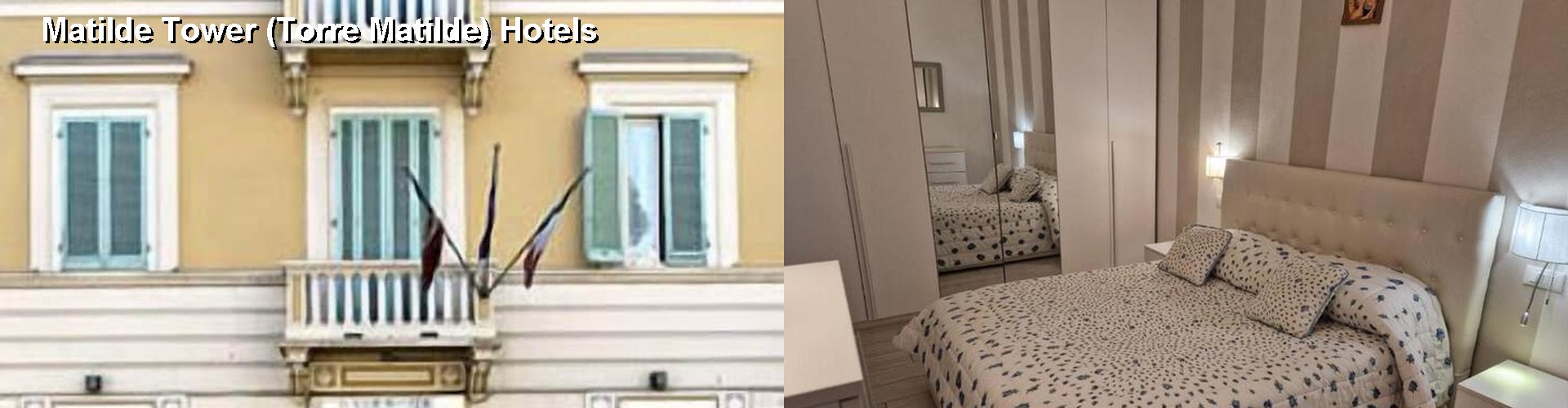 5 Best Hotels near Matilde Tower (Torre Matilde)