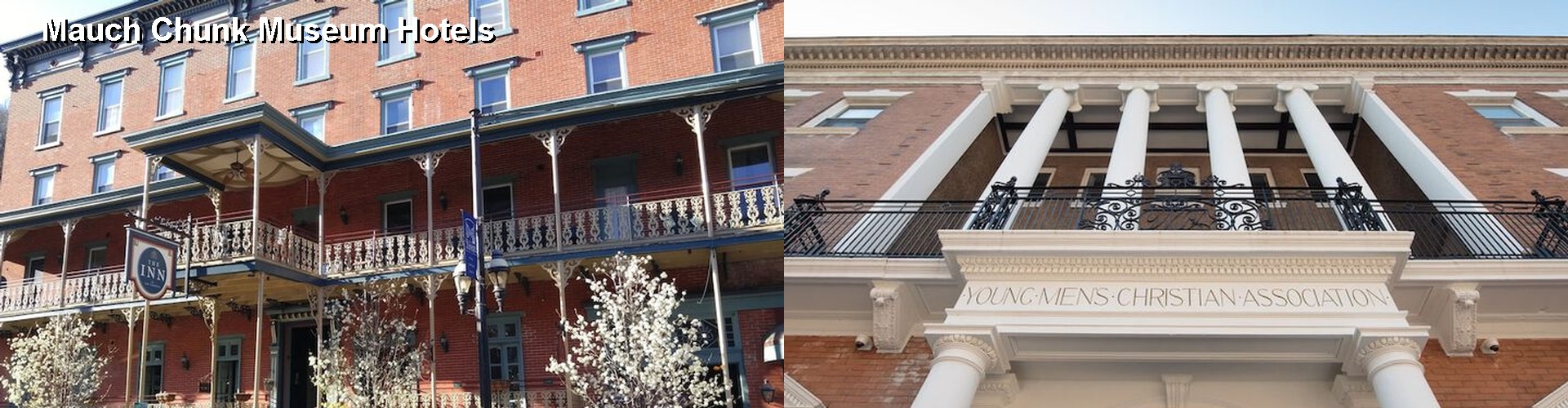 4 Best Hotels near Mauch Chunk Museum