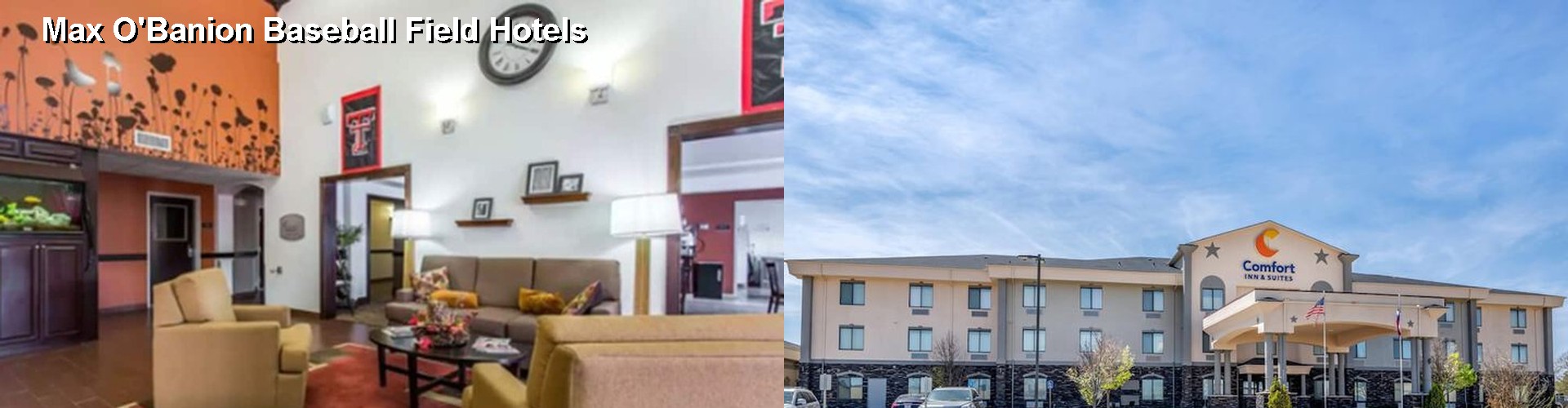 4 Best Hotels near Max O'Banion Baseball Field