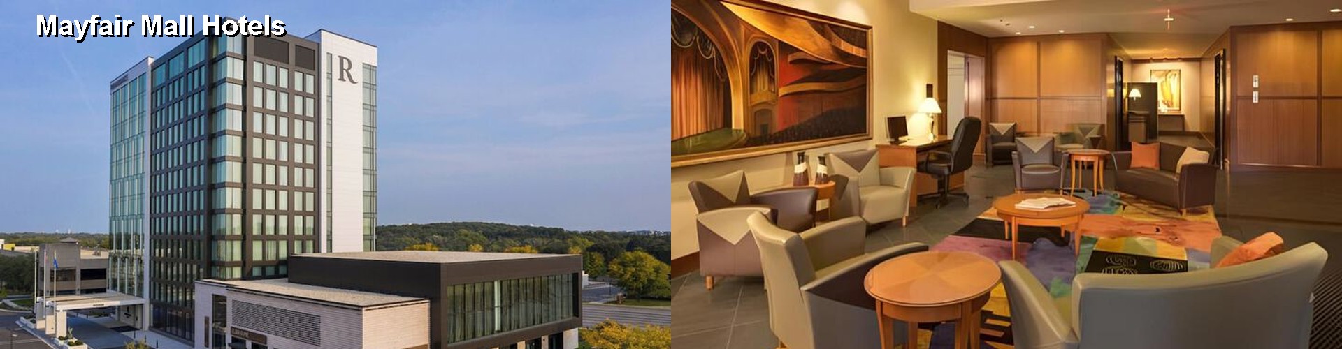 5 Best Hotels near Mayfair Mall