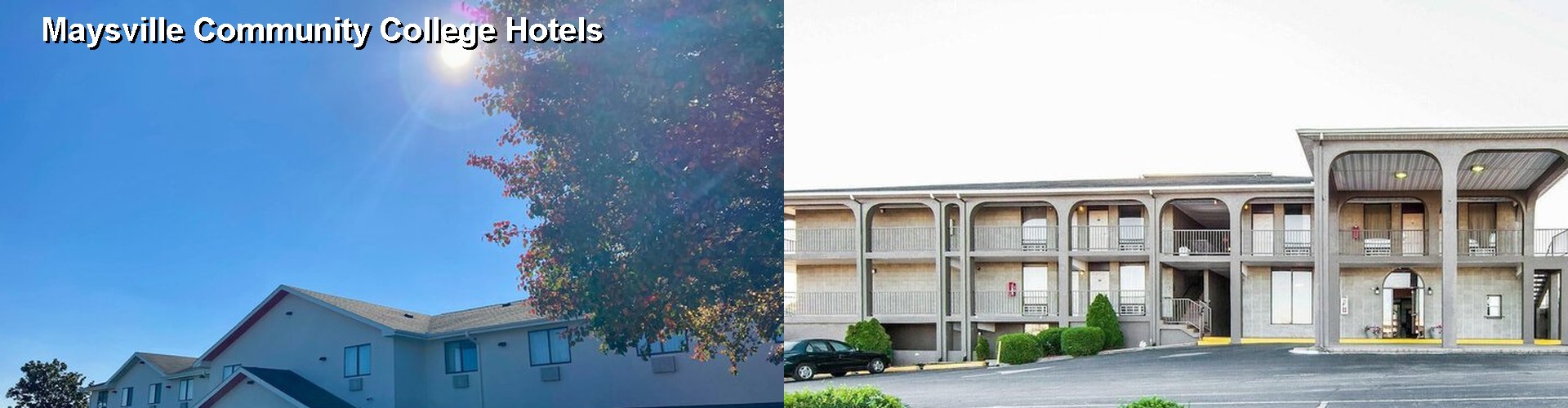 2 Best Hotels near Maysville Community College
