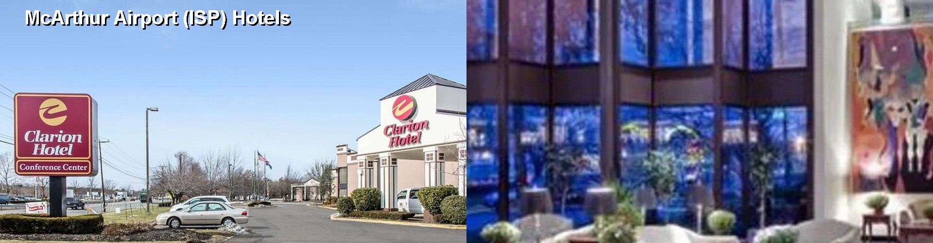 3 Best Hotels near McArthur Airport (ISP)
