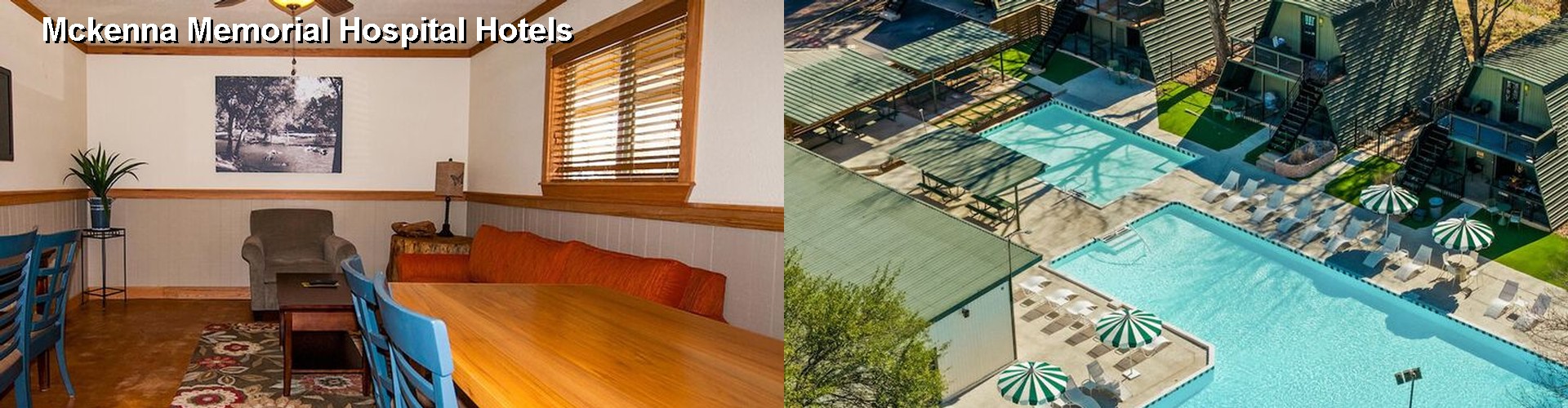 3 Best Hotels near Mckenna Memorial Hospital