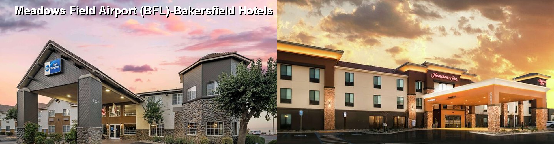 5 Best Hotels near Meadows Field Airport (BFL)-Bakersfield