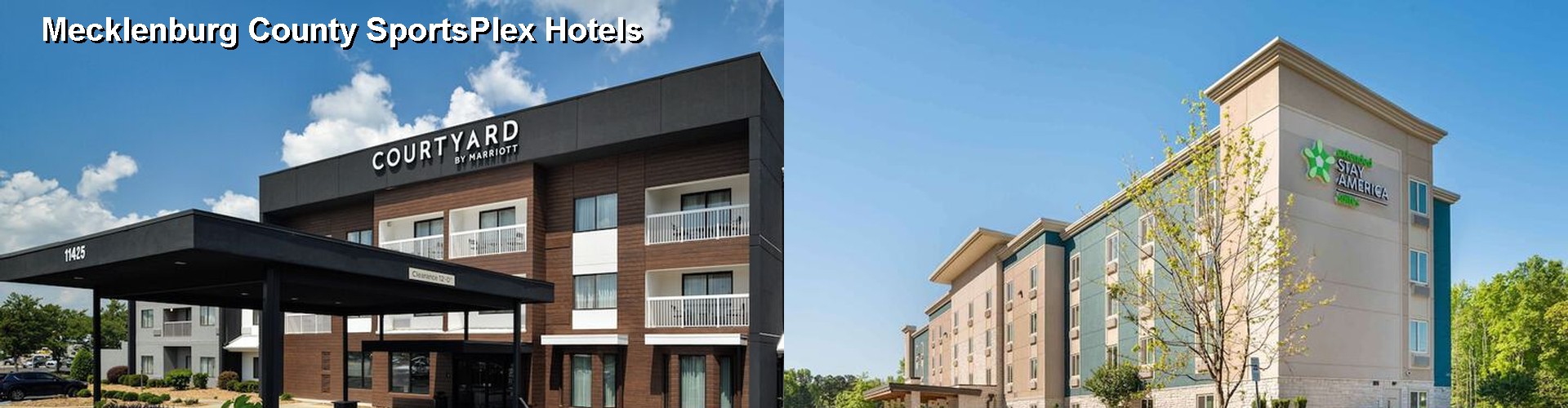 5 Best Hotels near Mecklenburg County SportsPlex
