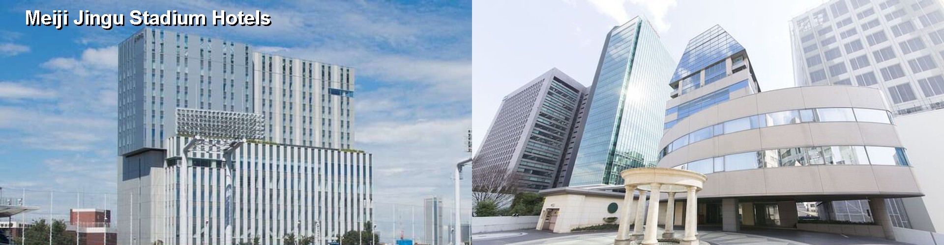 5 Best Hotels near Meiji Jingu Stadium