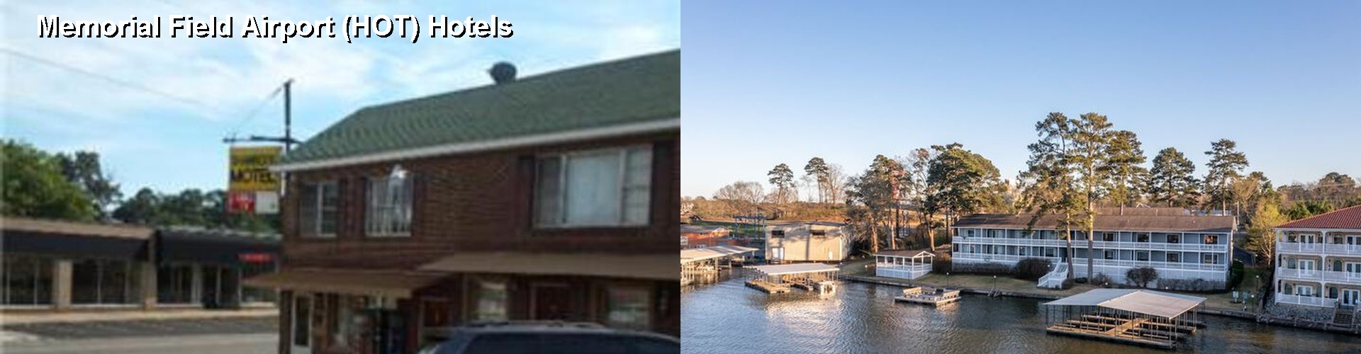 4 Best Hotels near Memorial Field Airport (HOT)