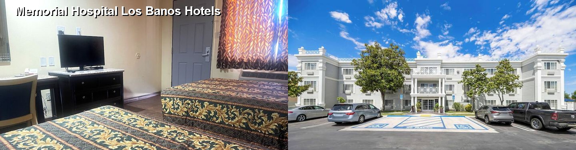 3 Best Hotels near Memorial Hospital Los Banos