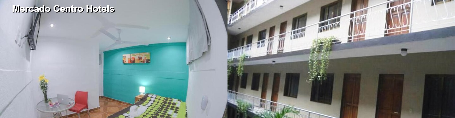 5 Best Hotels near Mercado Centro