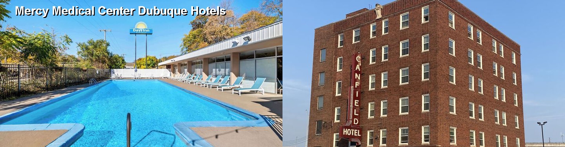 5 Best Hotels near Mercy Medical Center Dubuque