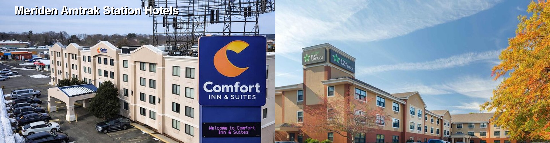 2 Best Hotels near Meriden Amtrak Station