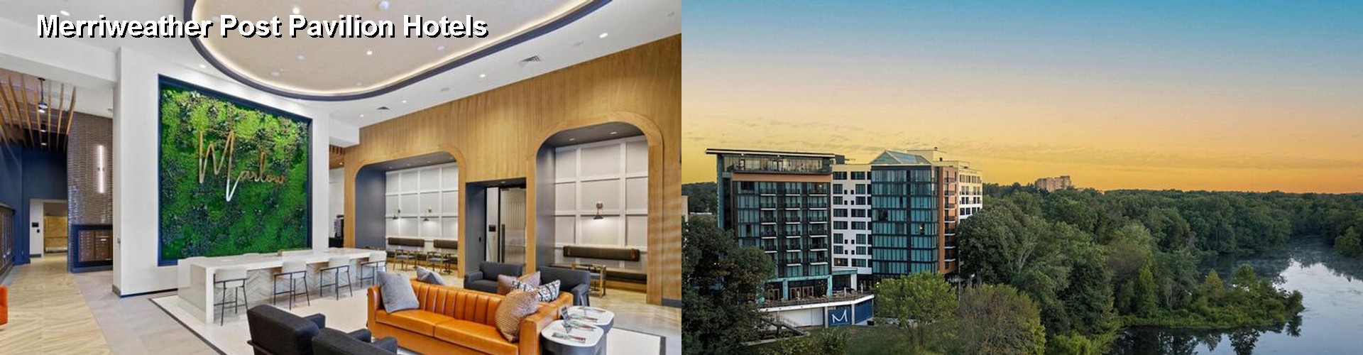 5 Best Hotels near Merriweather Post Pavilion