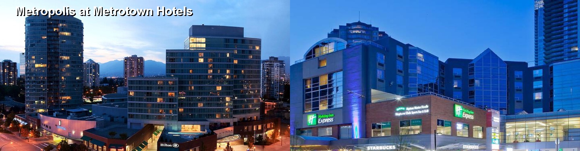 5 Best Hotels near Metropolis at Metrotown