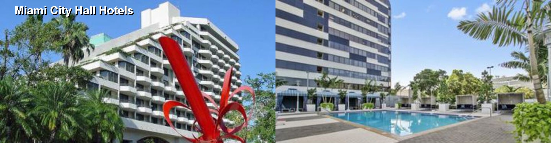 5 Best Hotels near Miami City Hall