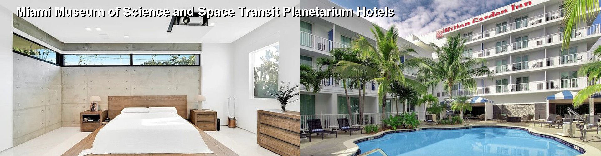 5 Best Hotels near Miami Museum of Science and Space Transit Planetarium