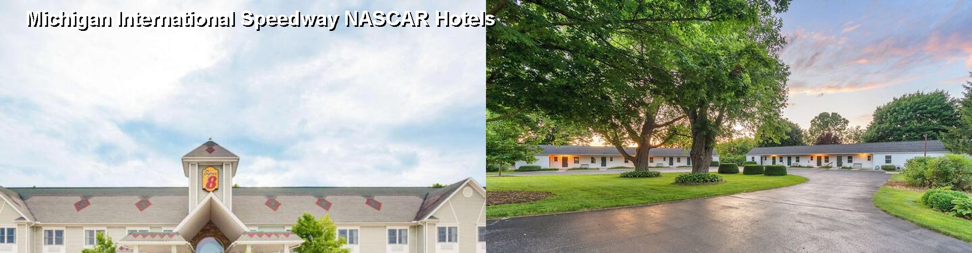 3 Best Hotels near Michigan International Speedway NASCAR