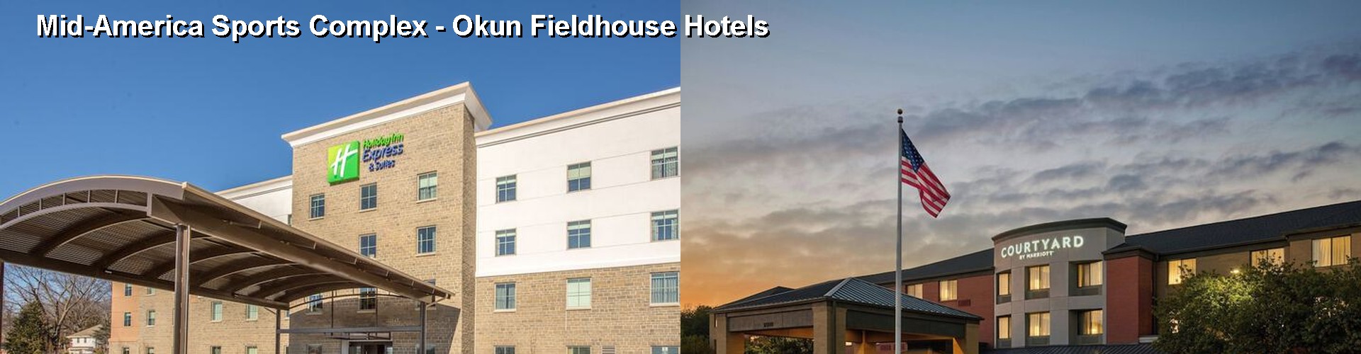 5 Best Hotels near Mid-America Sports Complex - Okun Fieldhouse
