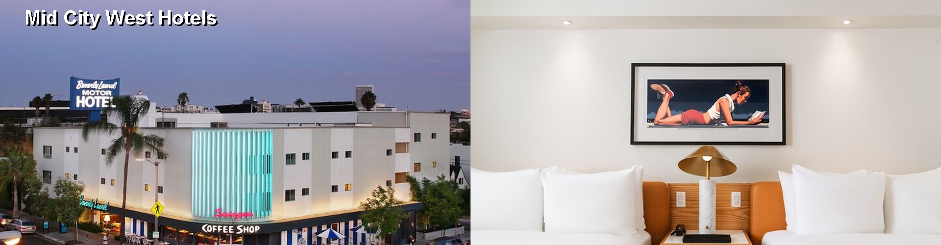 5 Best Hotels near Mid City West
