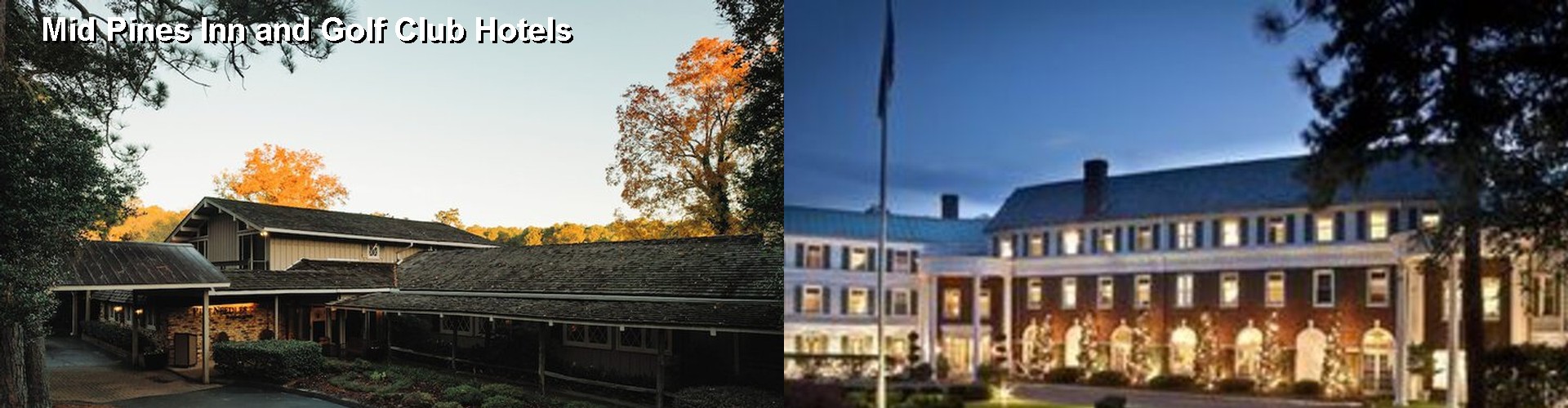 4 Best Hotels near Mid Pines Inn and Golf Club
