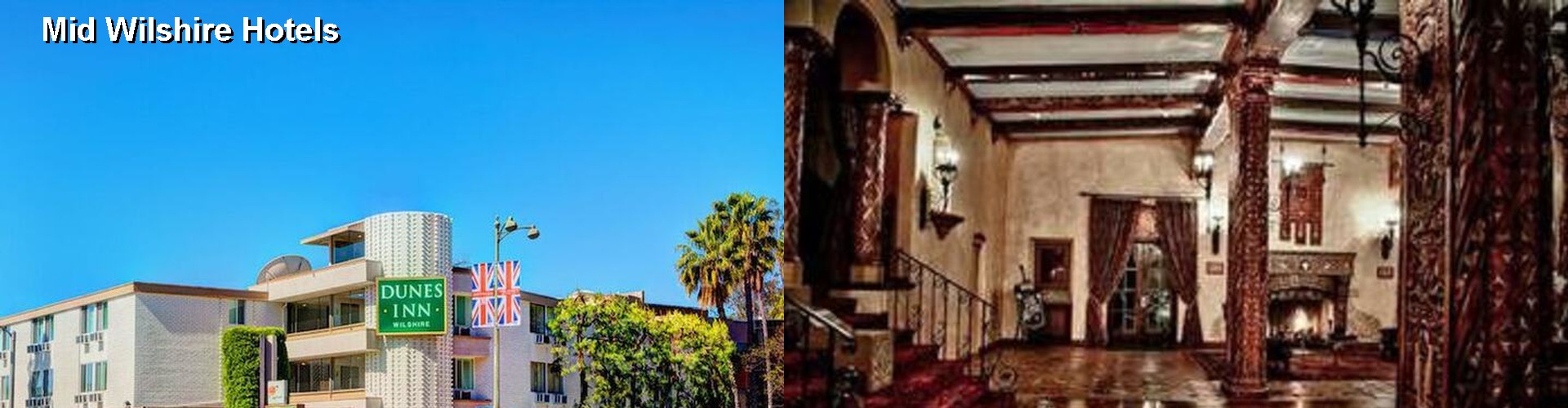 3 Best Hotels near Mid Wilshire