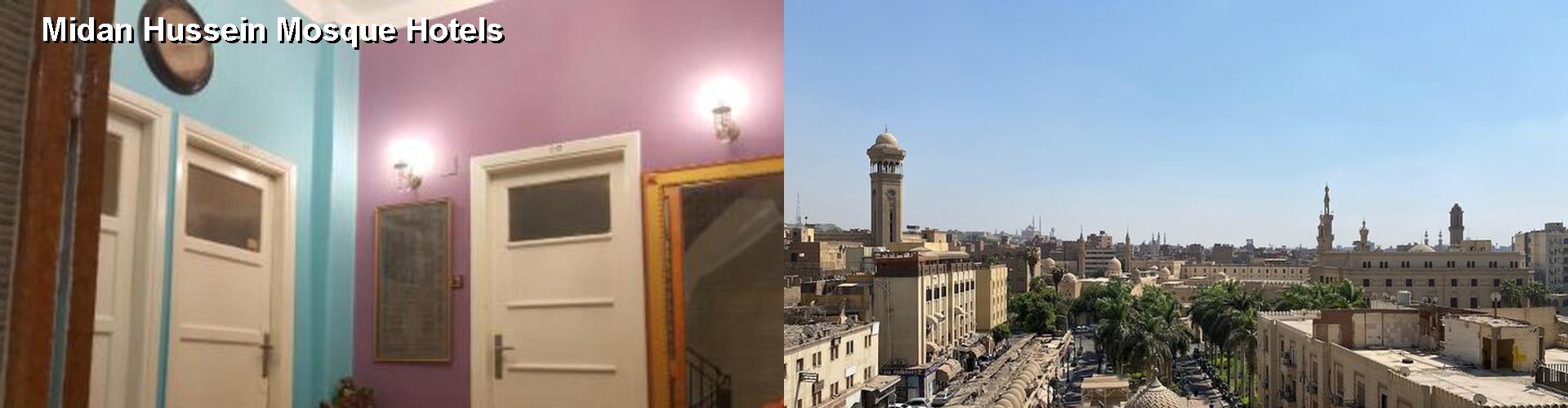 4 Best Hotels near Midan Hussein Mosque