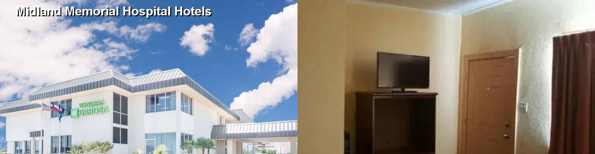 2 Best Hotels near Midland Memorial Hospital
