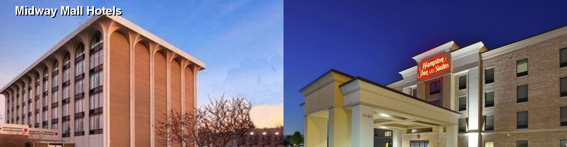 4 Best Hotels near Midway Mall