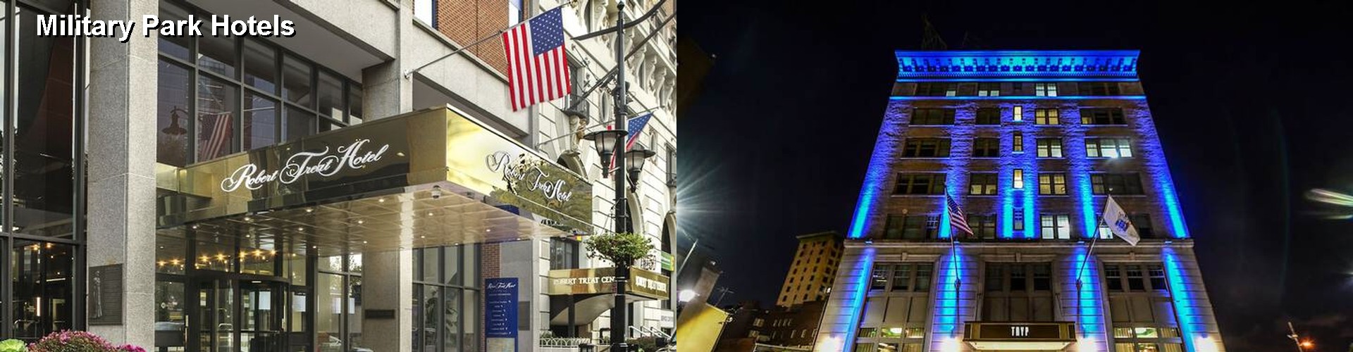 5 Best Hotels near Military Park