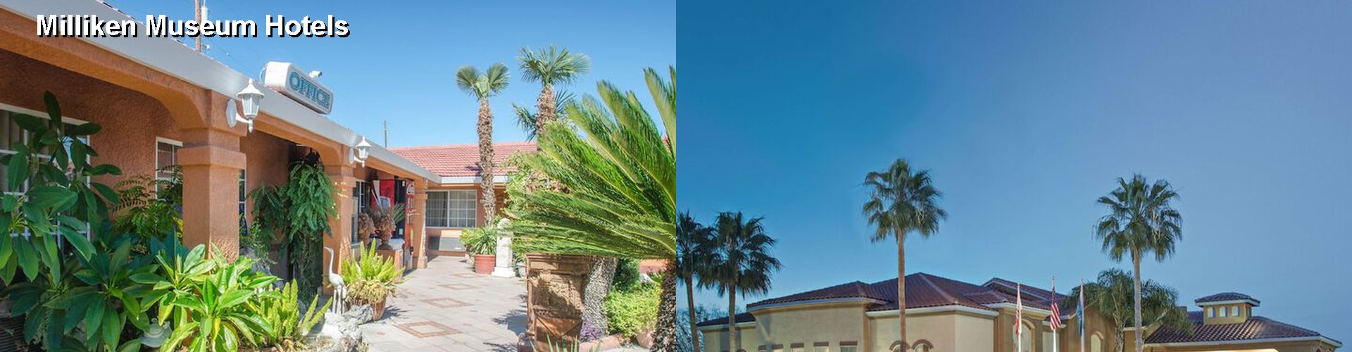 3 Best Hotels near Milliken Museum