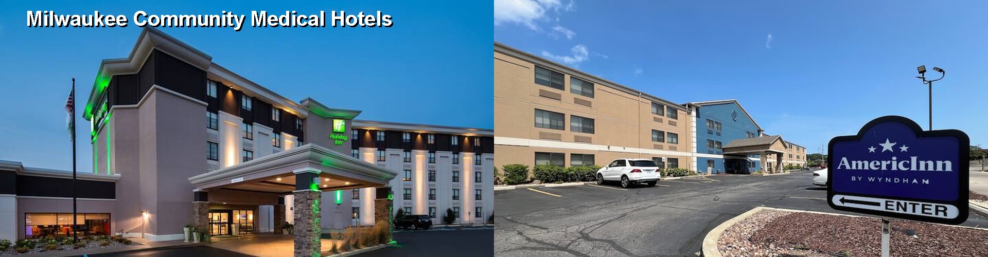3 Best Hotels near Milwaukee Community Medical