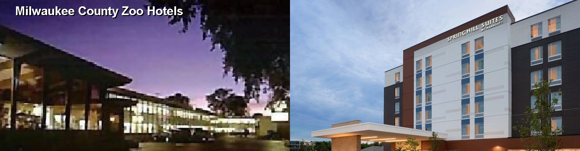 2 Best Hotels near Milwaukee County Zoo