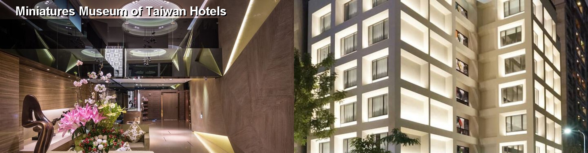 5 Best Hotels near Miniatures Museum of Taiwan