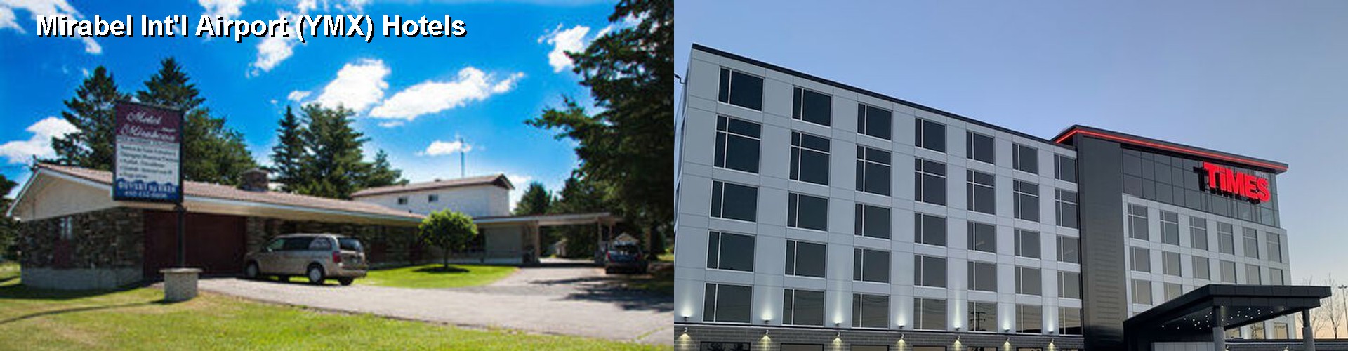 4 Best Hotels near Mirabel Int'l Airport (YMX)