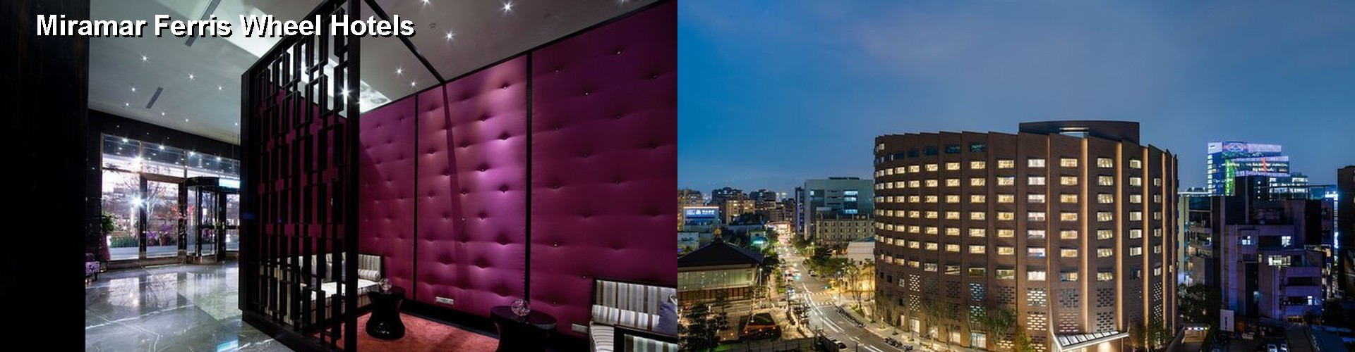 5 Best Hotels near Miramar Ferris Wheel
