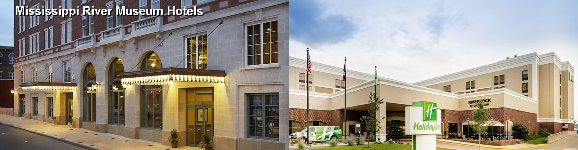 5 Best Hotels near Mississippi River Museum