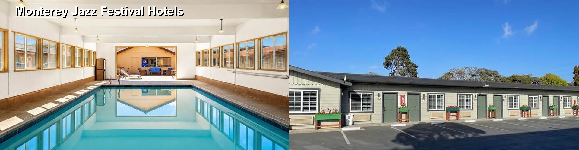 4 Best Hotels near Monterey Jazz Festival