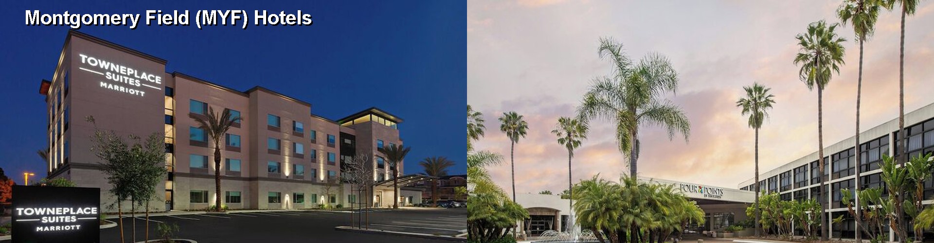 4 Best Hotels near Montgomery Field (MYF)