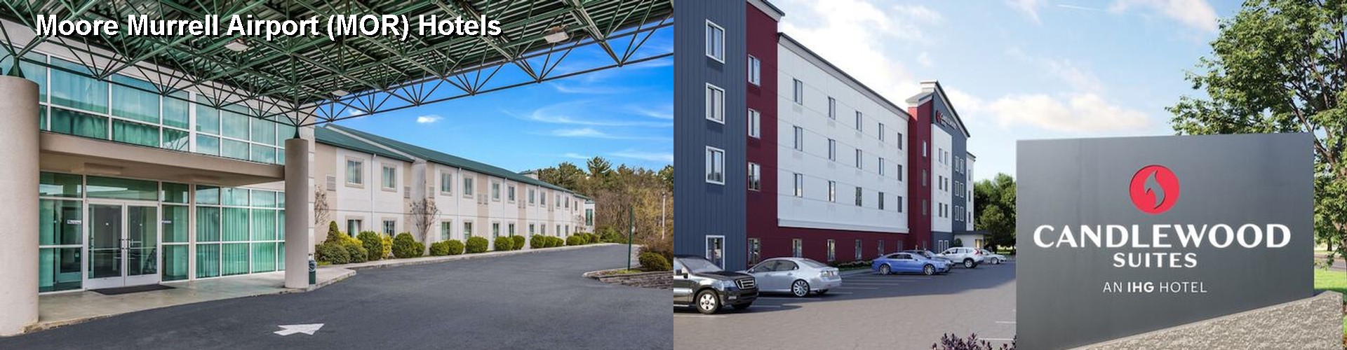 3 Best Hotels near Moore Murrell Airport (MOR)