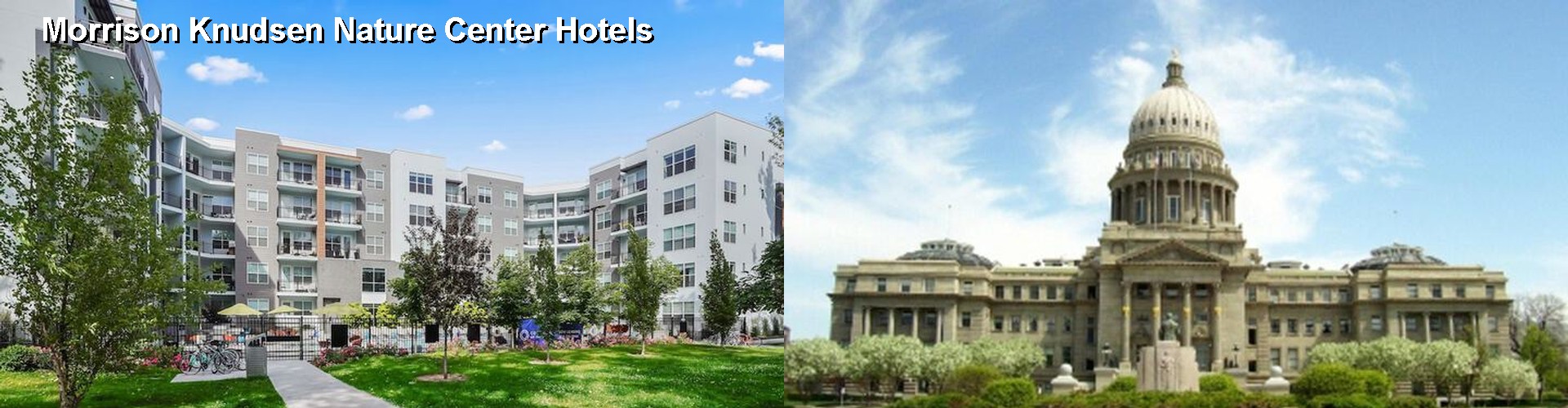 5 Best Hotels near Morrison Knudsen Nature Center