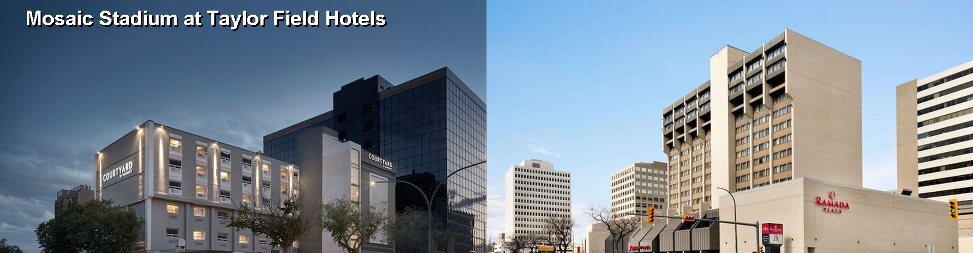 5 Best Hotels near Mosaic Stadium at Taylor Field