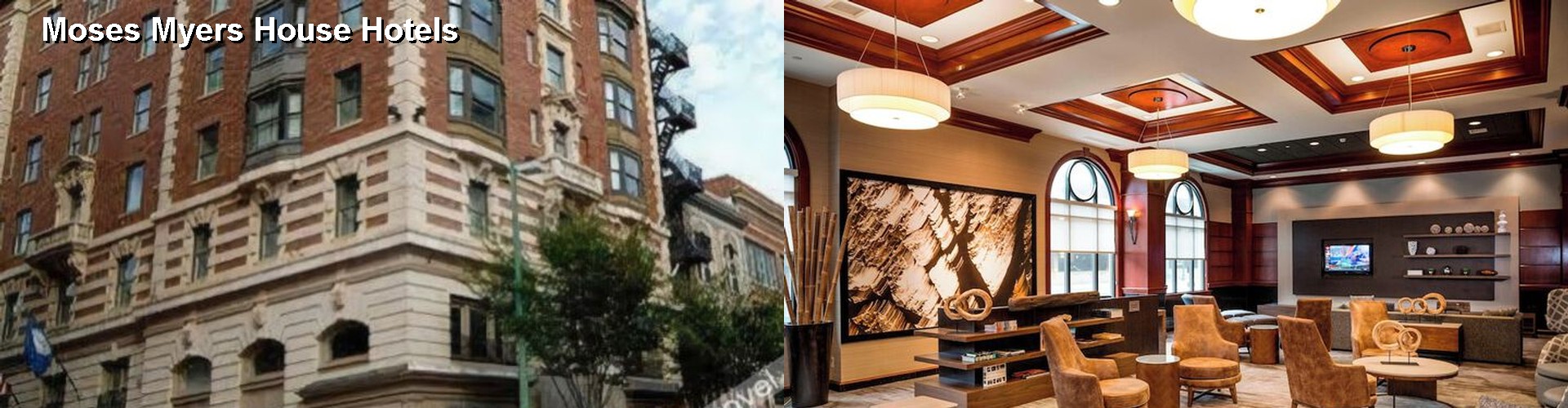 5 Best Hotels near Moses Myers House