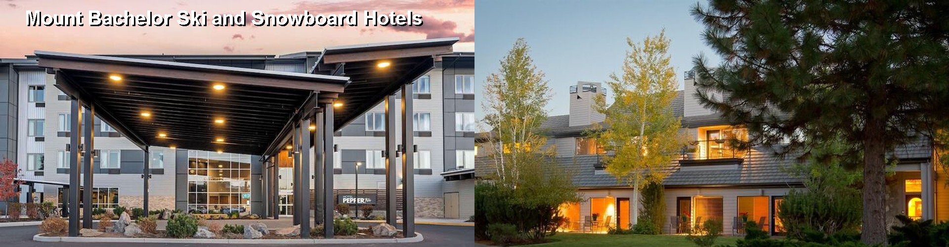 3 Best Hotels near Mount Bachelor Ski and Snowboard