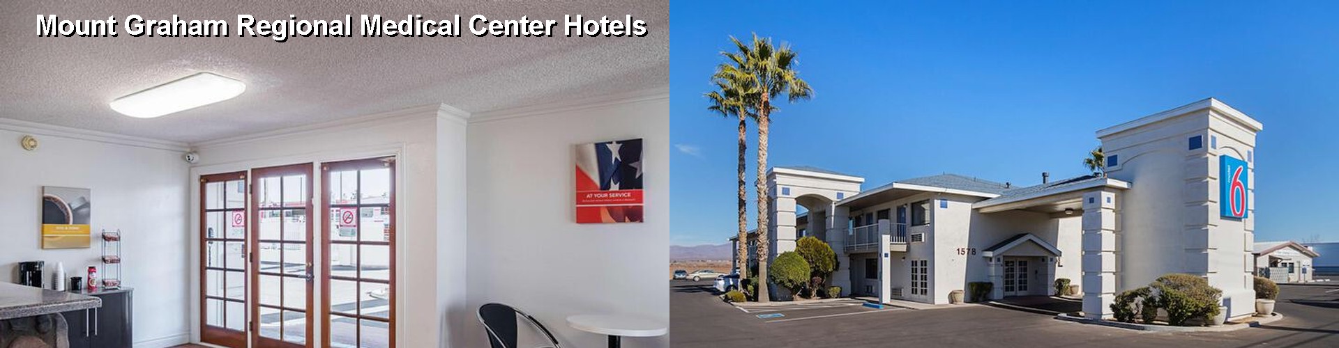 5 Best Hotels near Mount Graham Regional Medical Center