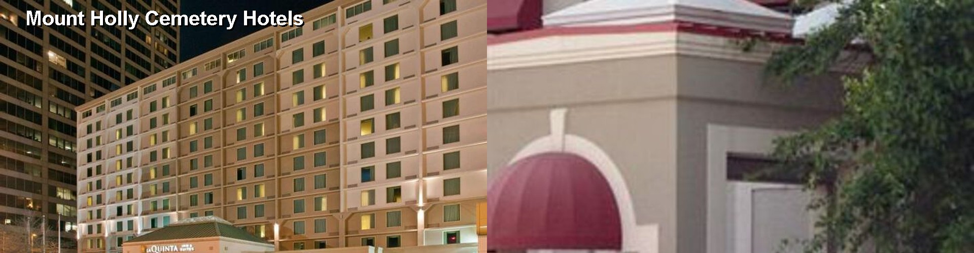 5 Best Hotels near Mount Holly Cemetery